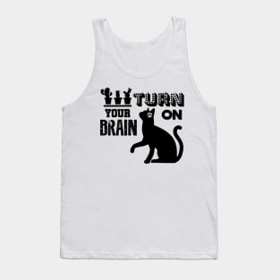 TURN ON YOUR BRAIN Tank Top